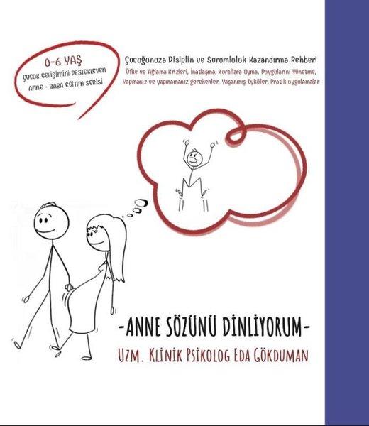 Anne Sözünü Dinliyorum - Çocuğunuza Disiplin ve Sorumluluk Kazandırma Rehberi | Eksen Ahşap (Ciltli)  - Resim 1