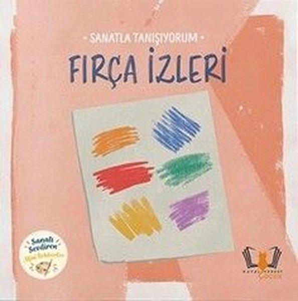 Fırça İzleri - Sanatla Tanışıyorum | Hayalperest Çocuk (İnce Kapak)  - Resim 1