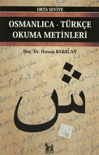 Osmanlıca-Türkçe Okuma Metinleri - Orta Seviye-5 | Altın Post Yayıncılık (Ciltsiz)  - Resim 1