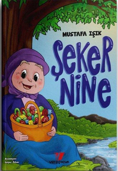 Şeker Nine | Vera Çocuk (İnce Kapak)  - Resim 1