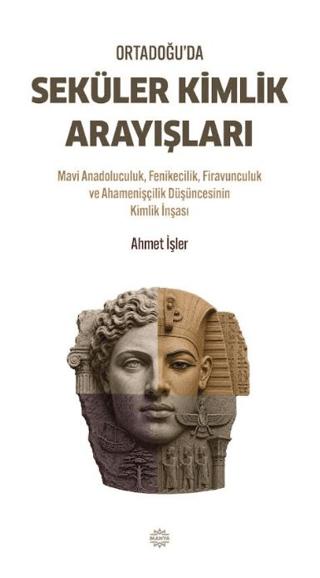 Ortadoğu’da Seküler Kimlik Arayışları | Mahya Yayınları (Ciltsiz)  - Resim 1