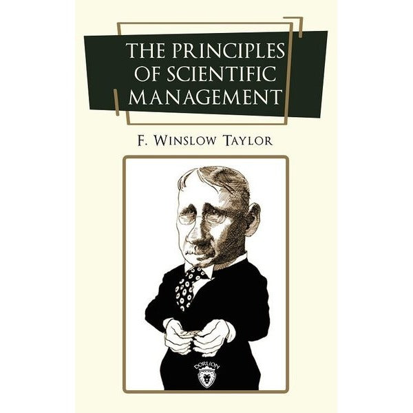 The Principles of Scientific Management | Dorlion Yayınevi