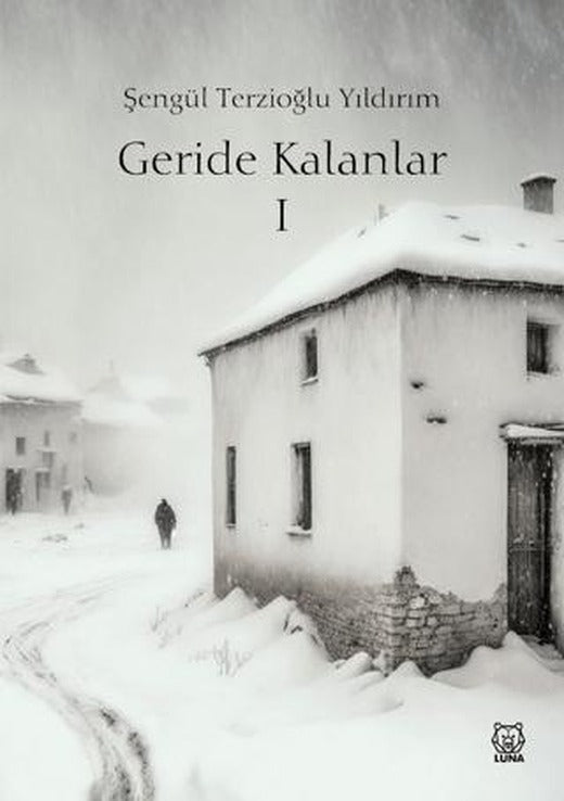 Geride Kalanlar 1 | Luna Yayınları (Ciltsiz)