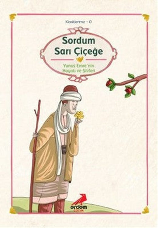 Sordum Sarı Çiçeğe | Erdem Çocuk