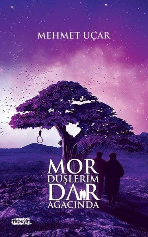 Mor Düşlerim Dar Ağacında | Tebeşir Yayınları (İnce Kapak)