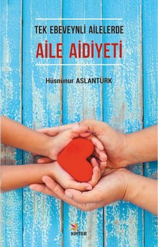 Tek Ebeveynli Ailelelerde Aile Aidiyeti | Kriter