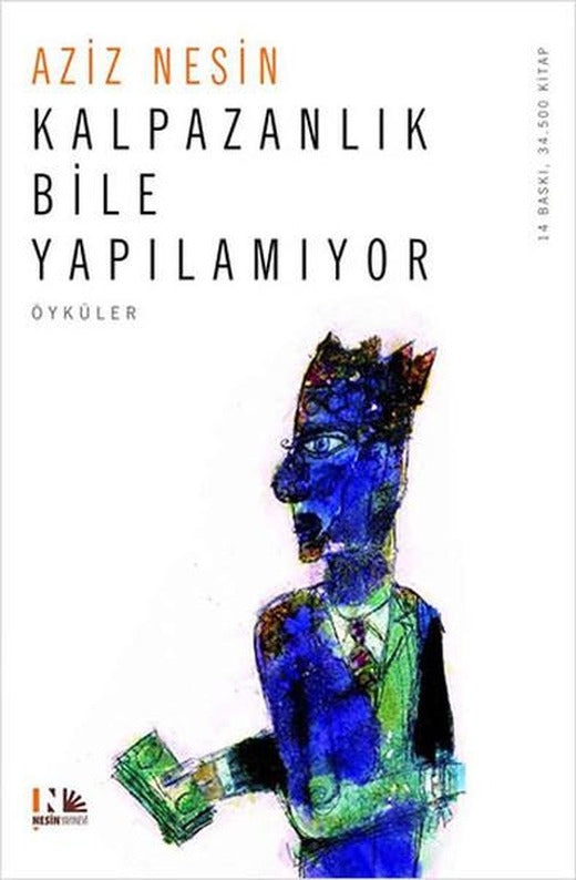 Kalpazanlık Bile Yapılamıyor | Nesin Yayınevi - Öykü Dizisi (e-Kitap)