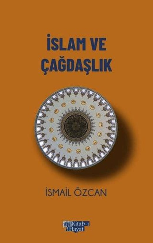 İslam ve Çağdaşlık | Kitab-ı Hayat (Ciltsiz)