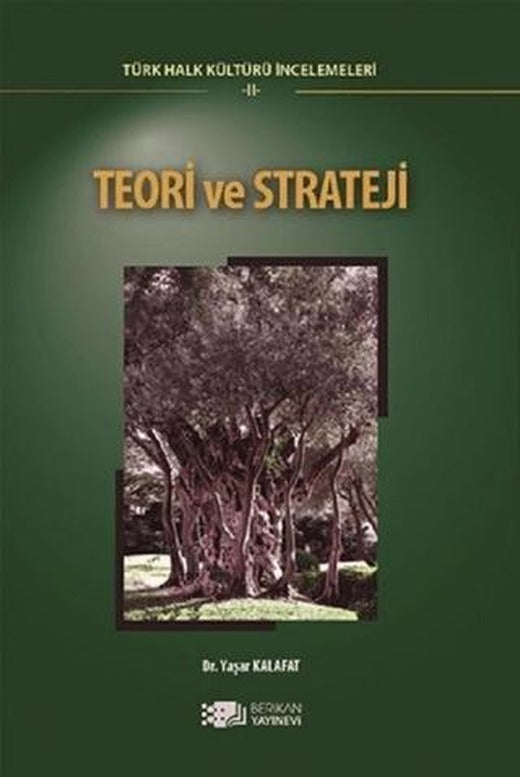Teori ve Strateji - Türk Halk Kültürü İncelemeleri 2 | Berikan Yayınevi (Ciltsiz)
