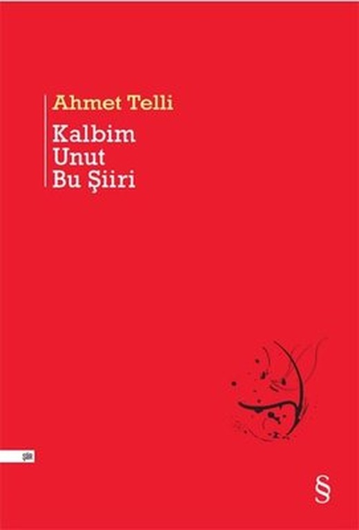 Kalbim Unut Bu Şiiri | Everest Yayınları - Şiir Dizisi (Ciltli)