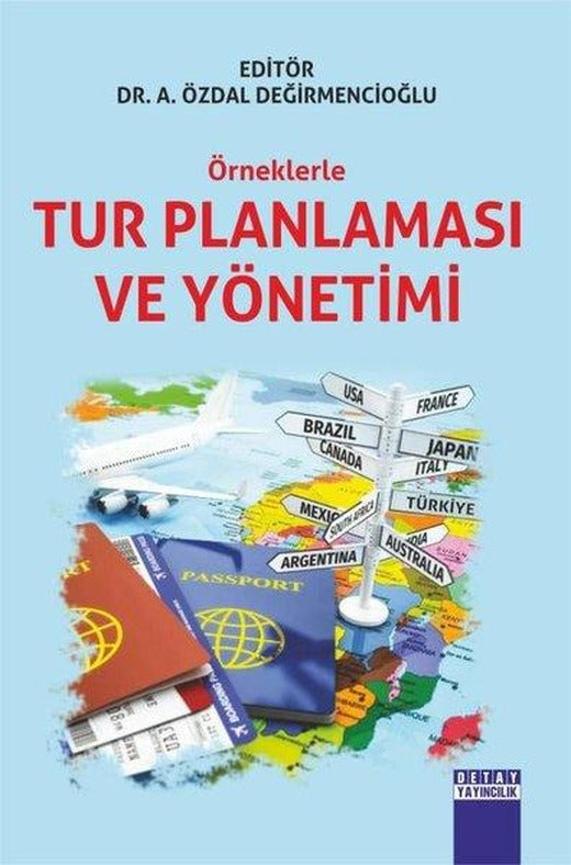 Örneklerle Tur Planlaması ve Yönetimi | Detay Yayıncılık (İnce Kapak)