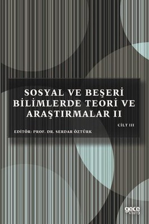 Sosyal Beşeri ve Bilimlerde Teori ve Araştırmalar 2 - Cilt 3 | Gece Kitaplığı