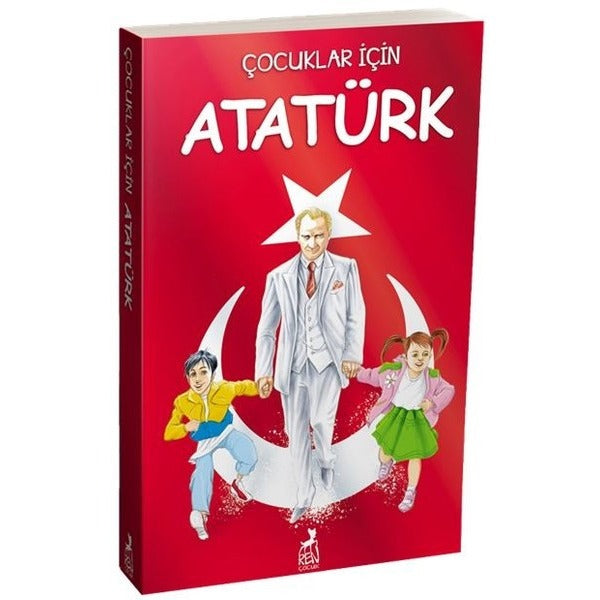 Çocuklar İçin Atatürk | Ren Kitap