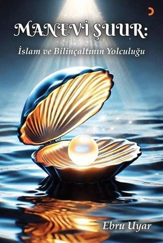 Manevi Şuur - İslam ve Bilinçaltının Yolculuğu | Cinius (İnce Kapak)