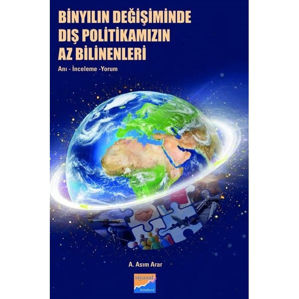 Binyılın Değişiminde Dış Politikamızın Az Bilinenleri: Anı İnceleme Yorum | Siyasal Kitabevi (İnce Kapak)