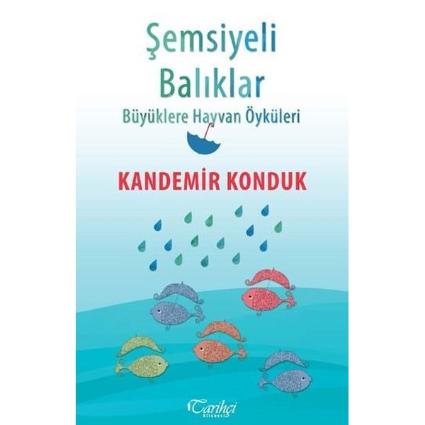 Şemsiyeli Balıklar | Tarihçi Kitabevi (İnce Kapak)
