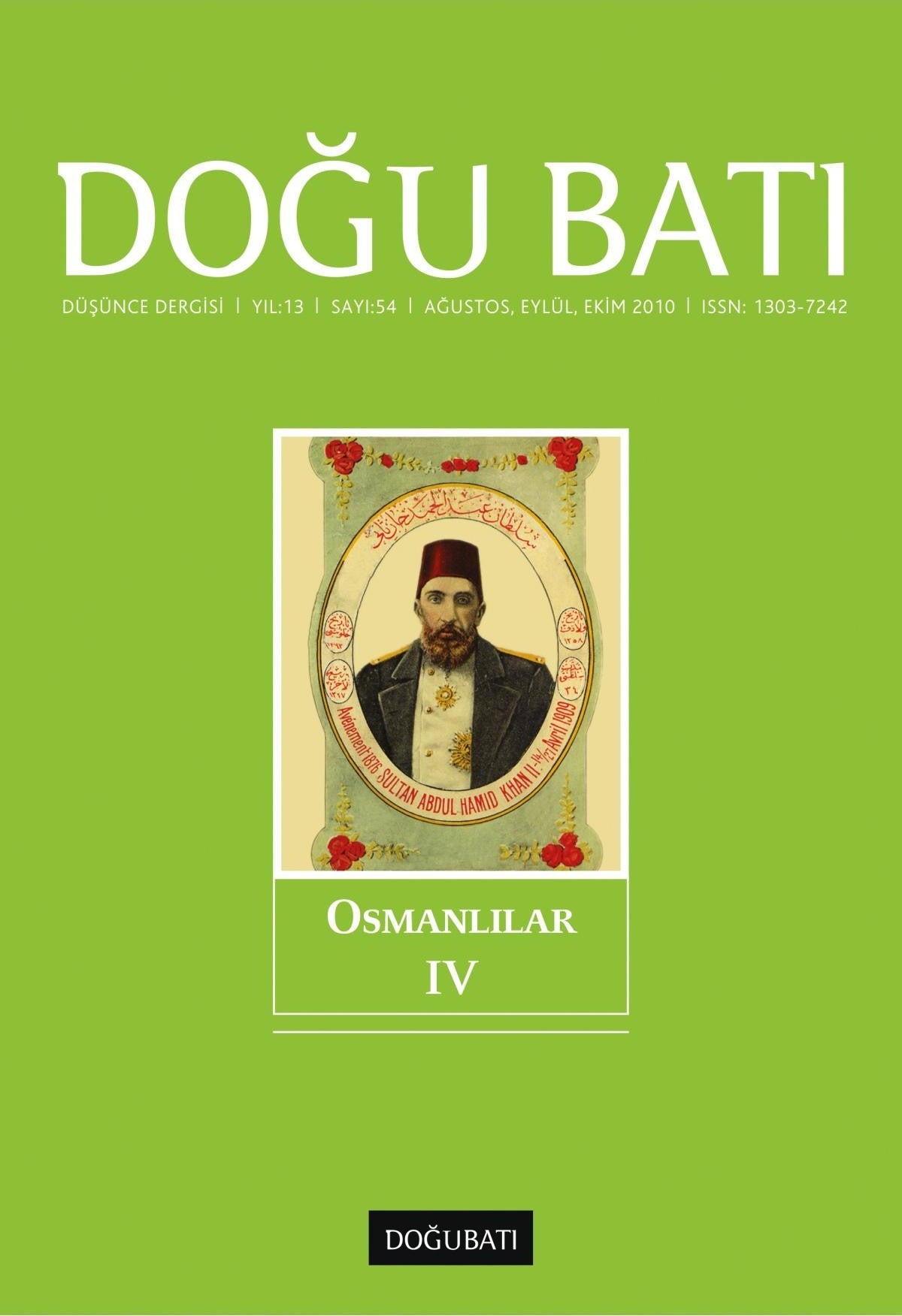 Doğu Batı Düşünce Dergisi Yıl: 13 Sayı: 54 - Osmanlılar - 4 | Doğu Batı Dergileri (Ciltsiz)