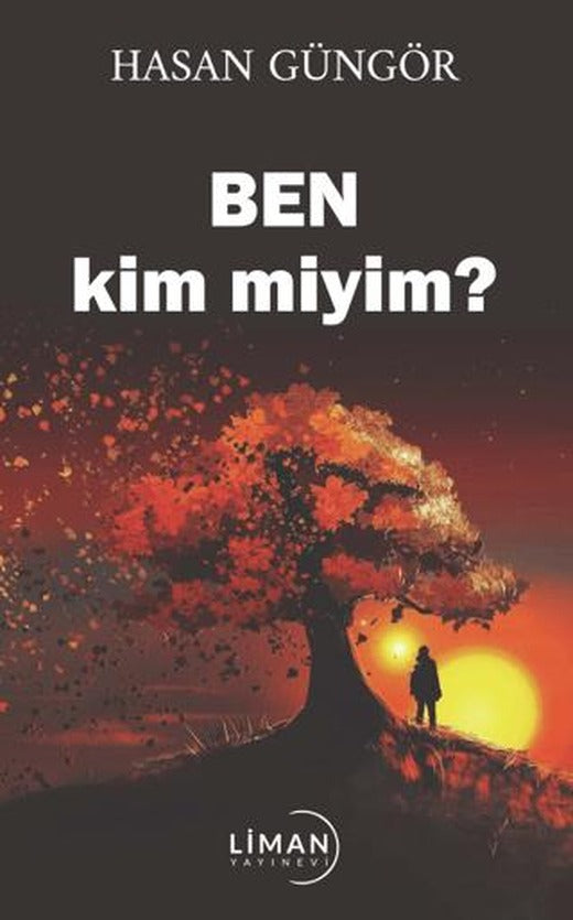 Ben kim miyim? | Liman Yayınevi (Ciltsiz)