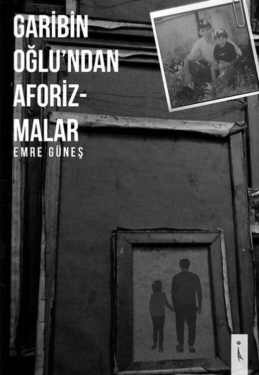 Garibin Oğlu'dan Aforizmalar | İkinci Adam Yayınları (İnce Kapak)