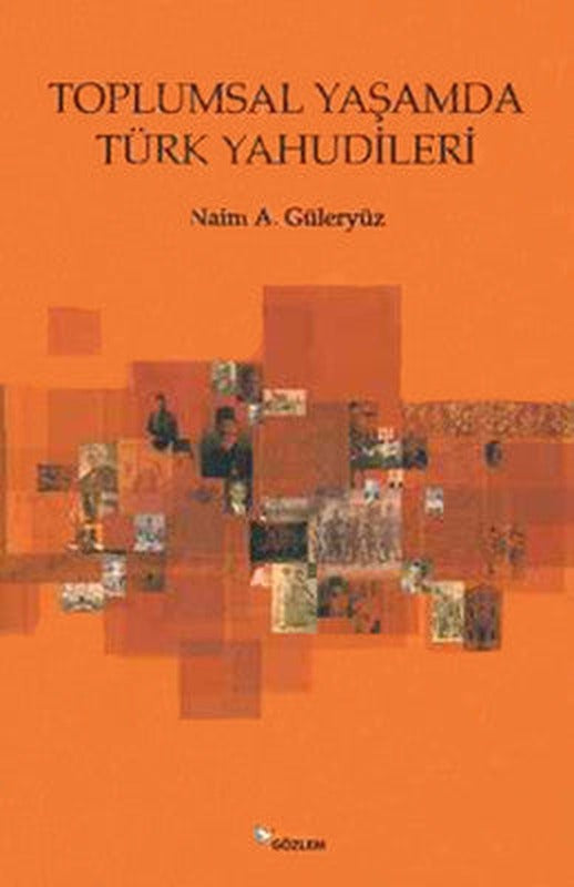 Toplumsal Yaşamda Türk Yahudileri | Gözlem Gazetecilik Basın ve Yayın A
