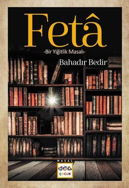 Feta - Bir Yiğitlik Masalı | Nar Çocuk