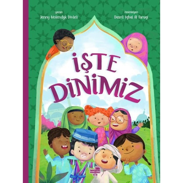 İşte Dinimiz