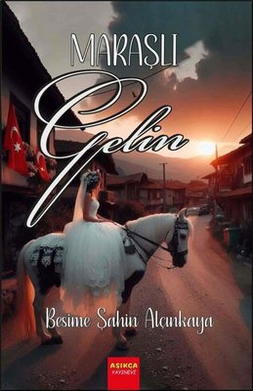Maraşlı Gelin | Aşıkça Yayınevi