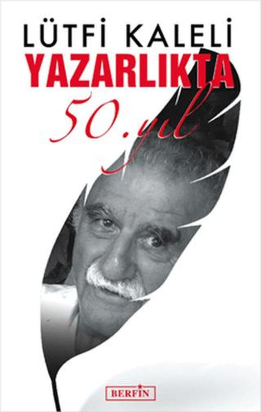 Yazarlıkta 50. Yıl | Berfin Yayınları (Ciltsiz)