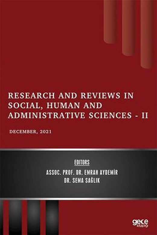 Research and Reviews in Social Human and Administrative Sciences 2 - December 2021 | Gece Kitaplığı