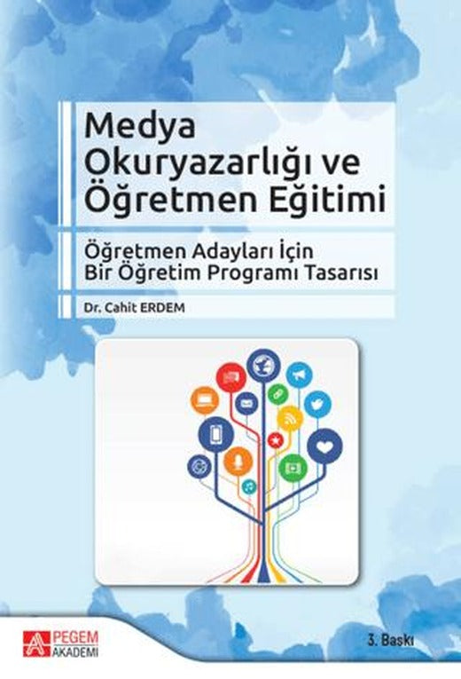 Medya Okuryazarlığı ve Öğretmen Eğitimi | Pegem Akademi Yayıncılık (Ciltsiz)