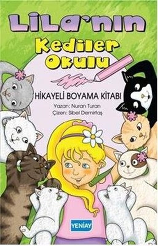 Lila'nın Kediler Okulu - Hikayeli Boyama Kitabı | Yeniay yayınları