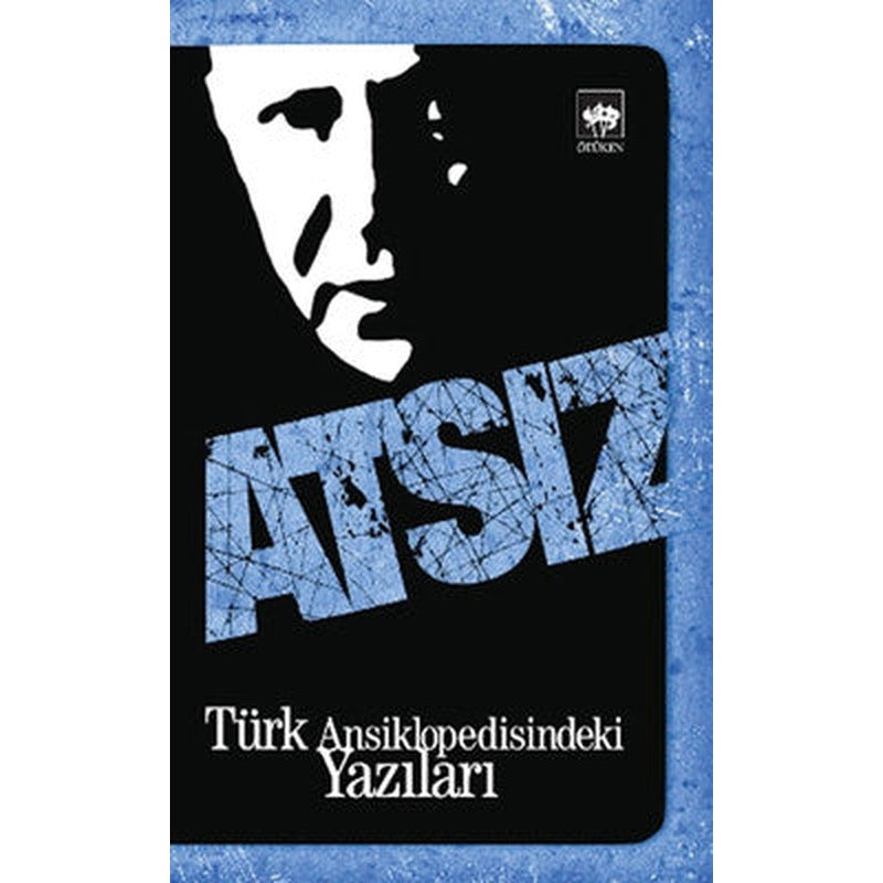 Atsız - Türk Ansiklopedisindeki Yazılar | Ötüken Yayınları
