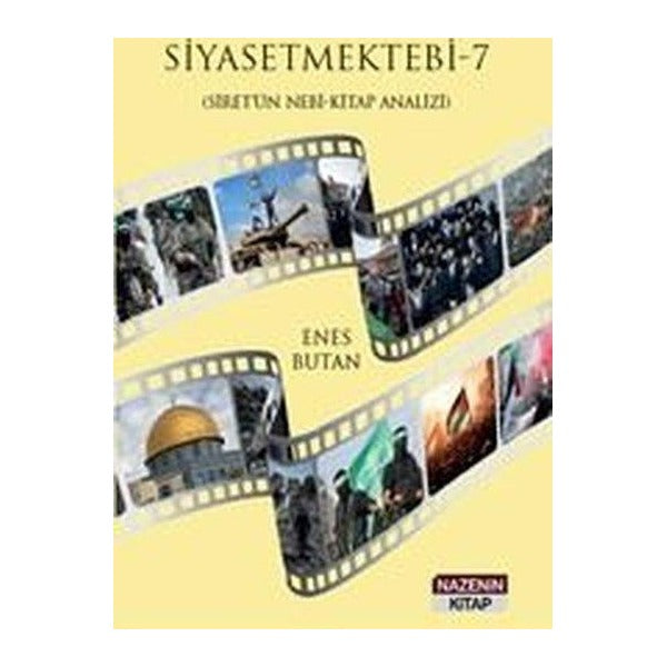 Siyaset Mektebi 7 (Siret'ün Nebi - Kitap Analizi) | Nazenin Kitap (İnce Kapak)