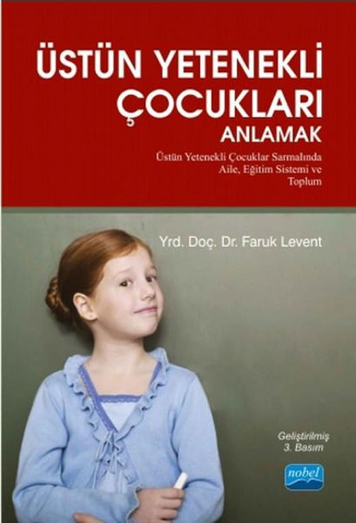 Üstün Yetenekli Çocukları Anlamak | Nobel Akademik Yayıncılık (İnce Kapak)