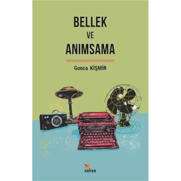 Bellek ve Anımsama | Kriter (İnce Kapak)