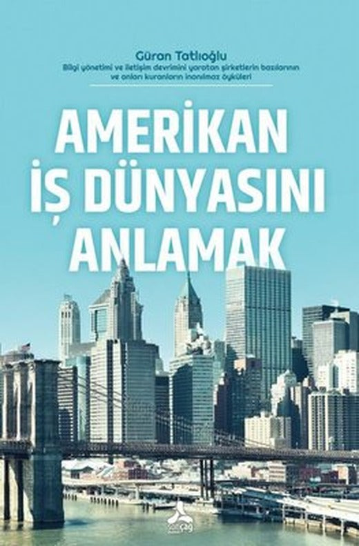 Amerikan İş Dünyasını Anlamak | Sonçağ Yayınları (İnce Kapak)