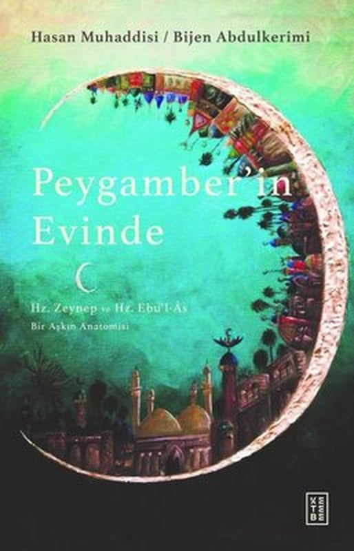 Peygamber'in Evinde - Bir Aşkın Anatomisi | Ketebe Yayınları
