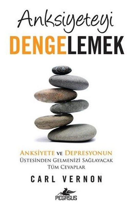 Anksiyeteyi Dengelemek | Pegasus (İnce Kapak)