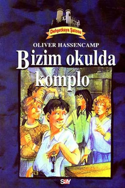 Bizim Okulda Komplo | Say Çocuk (İnce Kapak)