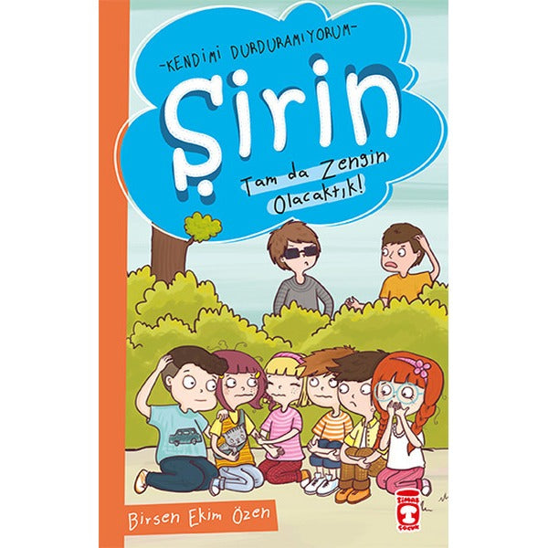 Şirin - Tam da Zengin Olacaktık! | Timaş Çocuk