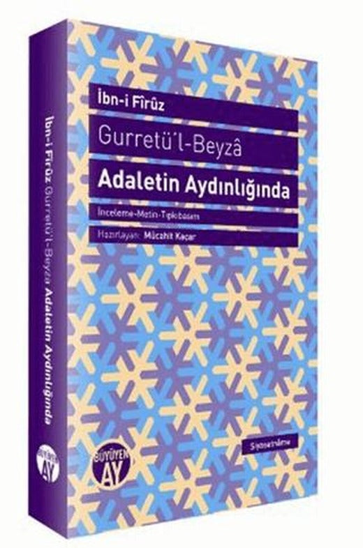 Gurretü’l - Beyza - Adaletin Aydınlığında