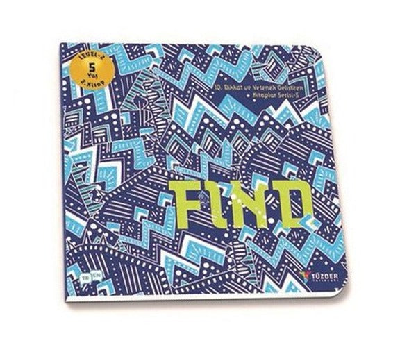 Find-5+ Yaş Level 2 2.Kitap-IQ ve Yetenek Geliştiren Kitaplar Serisi | Tüzder Yayınları