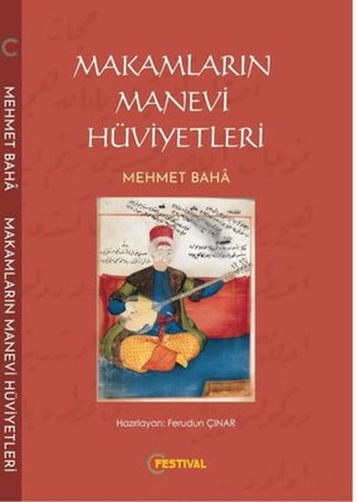 Makamların Manevi Hüviyetleri | Festival Yayıncılık (İnce Kapak)