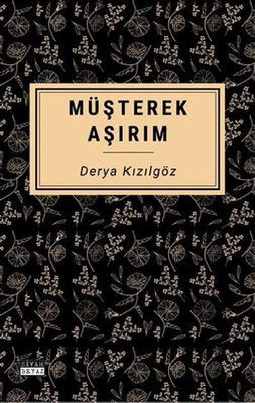 Müşterek Aşırım | Siyah Beyaz (İnce Kapak)