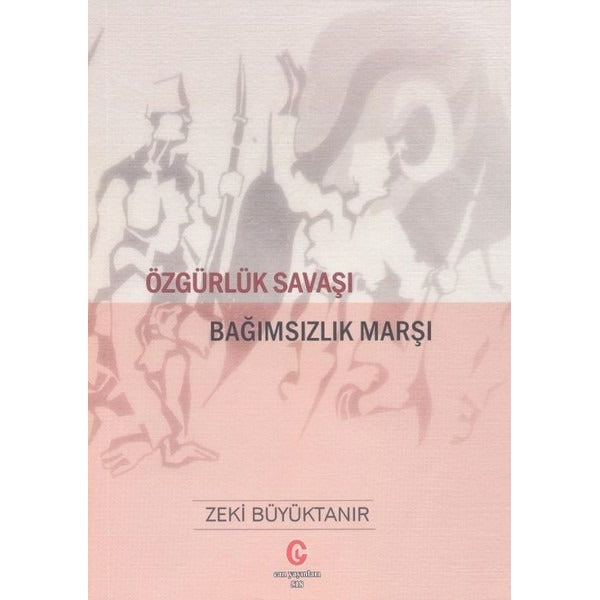 Özgürlük Savaşı Bağımsızlık Marşı | Can Yayınları (Ali Adil Atalay)
