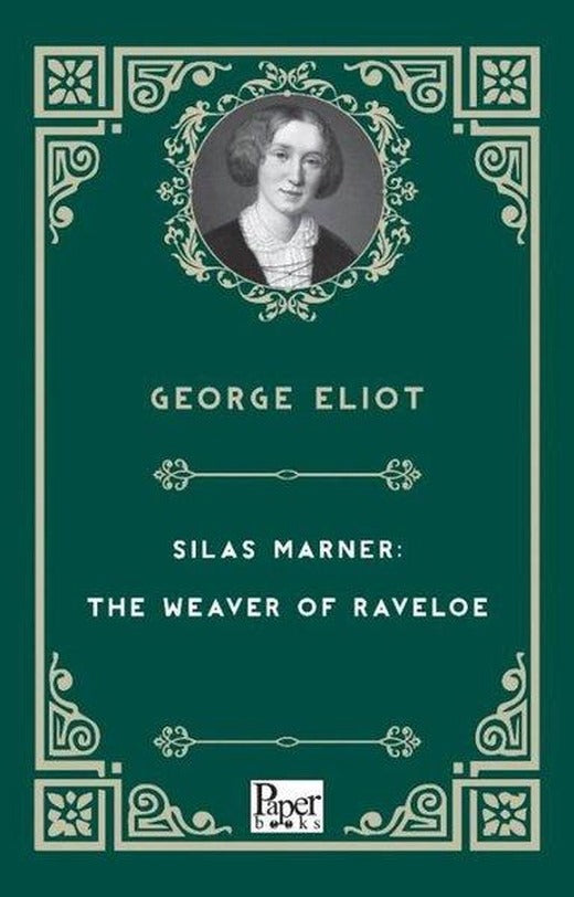 Silas Marner: The Weaver of Raveloe | Paper Books (e-Kitap)