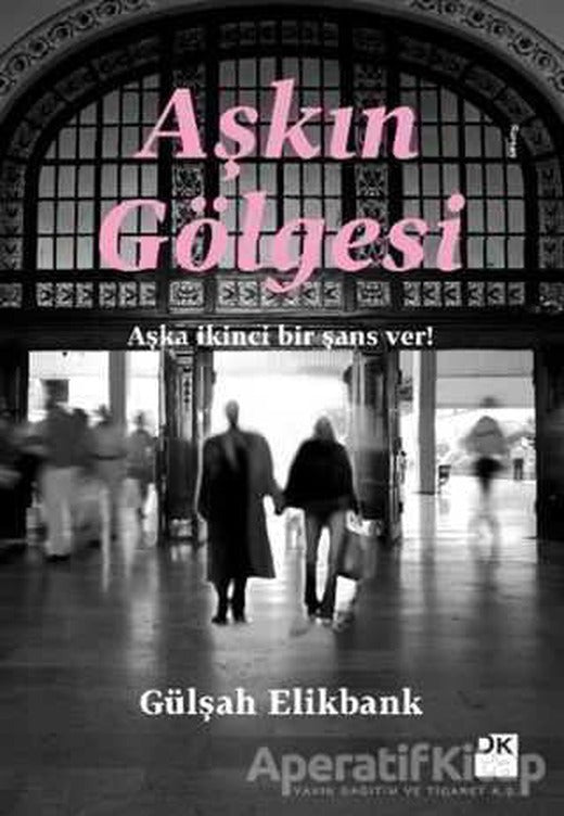 Aşkın Gölgesi - Gülşah Elikbank - Doğan Kitap | Doğan Kitap