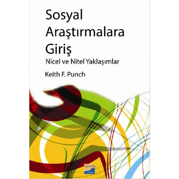 Sosyal Araştırmalara Giriş | Siyasal Kitabevi (İnce Kapak)