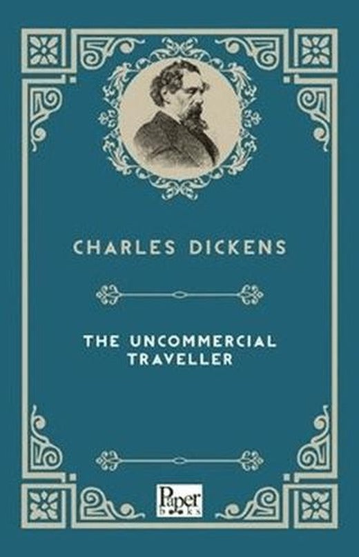 The Uncommercial Traveller | Paper Books (Ciltsiz)
