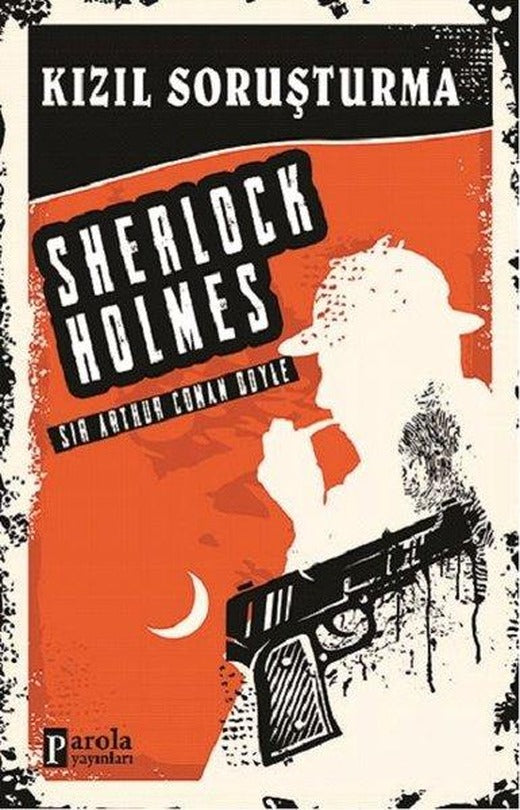 Kızıl Soruşturma-Sherlock Holmes | Parola Yayınları (İnce Kapak)